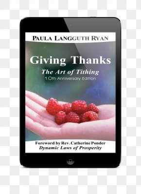 Thanks Giving - Giving Thanks: The Art Of Tithing Multimedia Tithe Product Book PNG