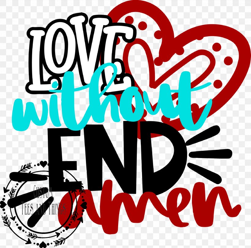 Love Without End, Amen Valentine's Day Passion, PNG, 2600x2565px, Watercolor, Cartoon, Flower, Frame, Heart Download Free