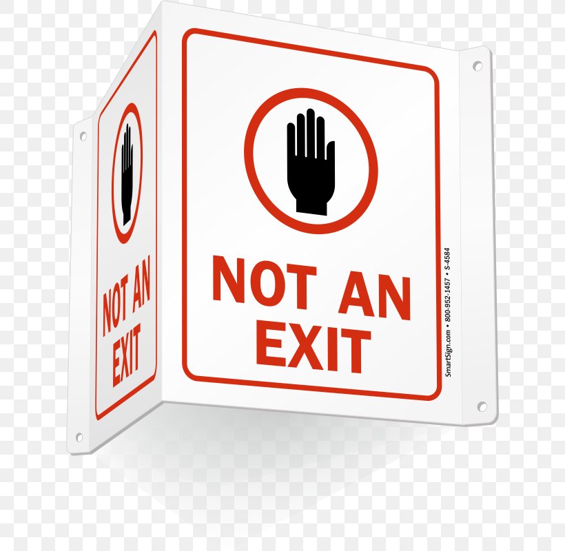 Exit Sign Building Door Hanger Sticker Not A Fire Exit, PNG, 628x800px, Exit Sign, Adhesive, Area, Brand, Building Download Free