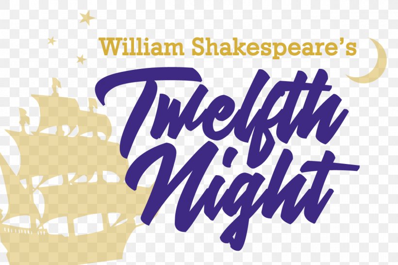 Shakespeare’s Twelfth Night – Grades 6-12 Maria Malvolio Sir Toby Belch, PNG, 1200x800px, Twelfth Night, Area, Brand, California Shakespeare Theater, Calligraphy Download Free