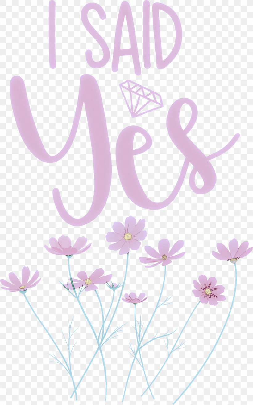 I Said Yes She Said Yes Wedding, PNG, 1871x3000px, I Said Yes, Cricut, Floral Design, Flower, Interior Design Services Download Free