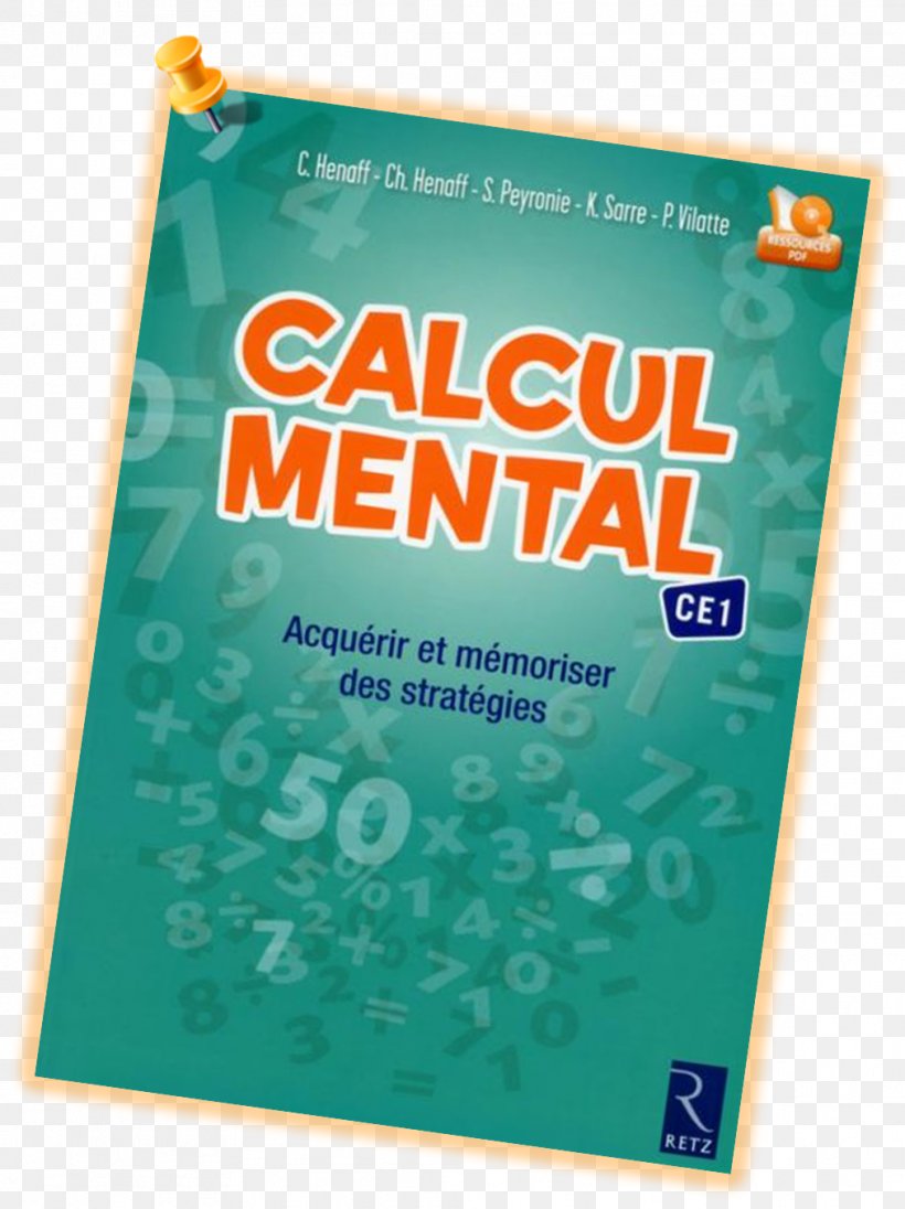 Calcul Mental CE1: Acquérir Et Mémoriser Des Stratégies Mental Calculation Cours élémentaire 1re Année Cours Préparatoire, PNG, 1013x1354px, Calculation, Advertising, Amazoncom, Banner, Brand Download Free