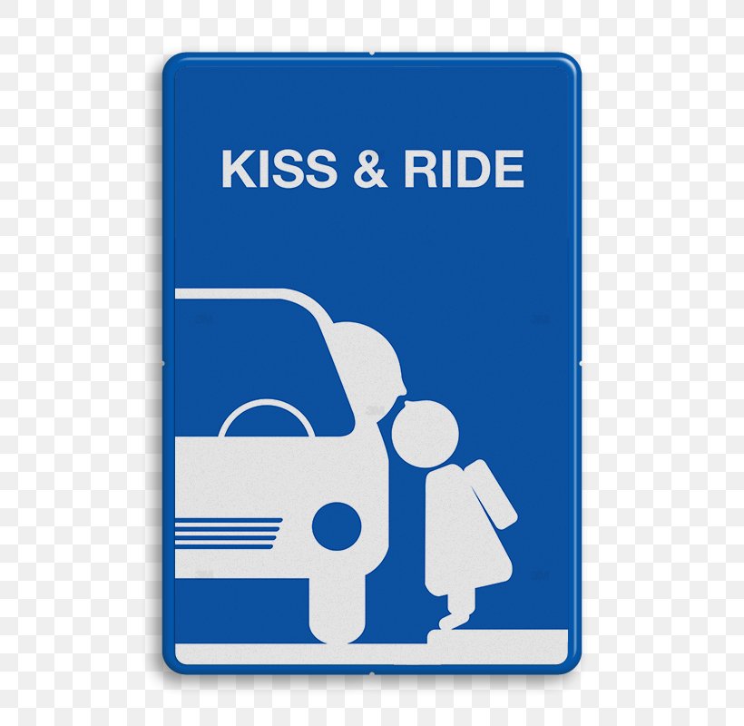 Kiss And Ride Traffic Sign Dufferin-Peel Catholic District School Board Car Park, PNG, 800x800px, Traffic Sign, Area, Blue, Brand, Car Park Download Free