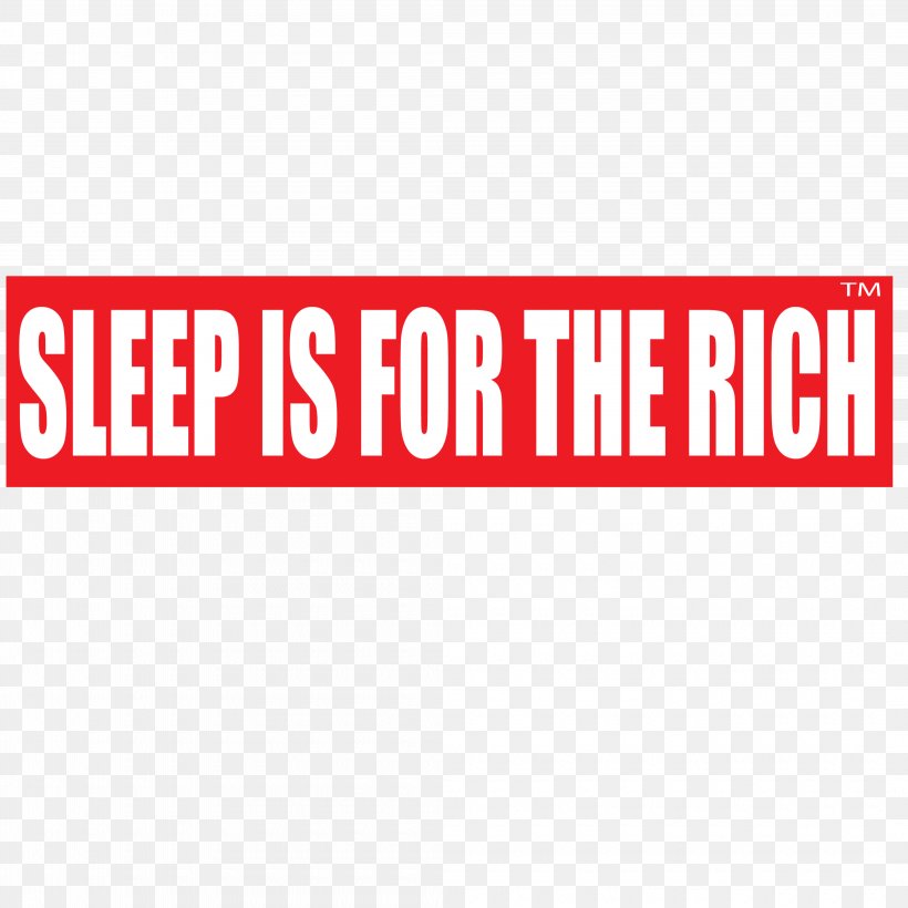 Car Bumper Sticker Sleep Is For The Rich Label, PNG, 4200x4200px, Car, Advertising, Area, Banner, Brand Download Free