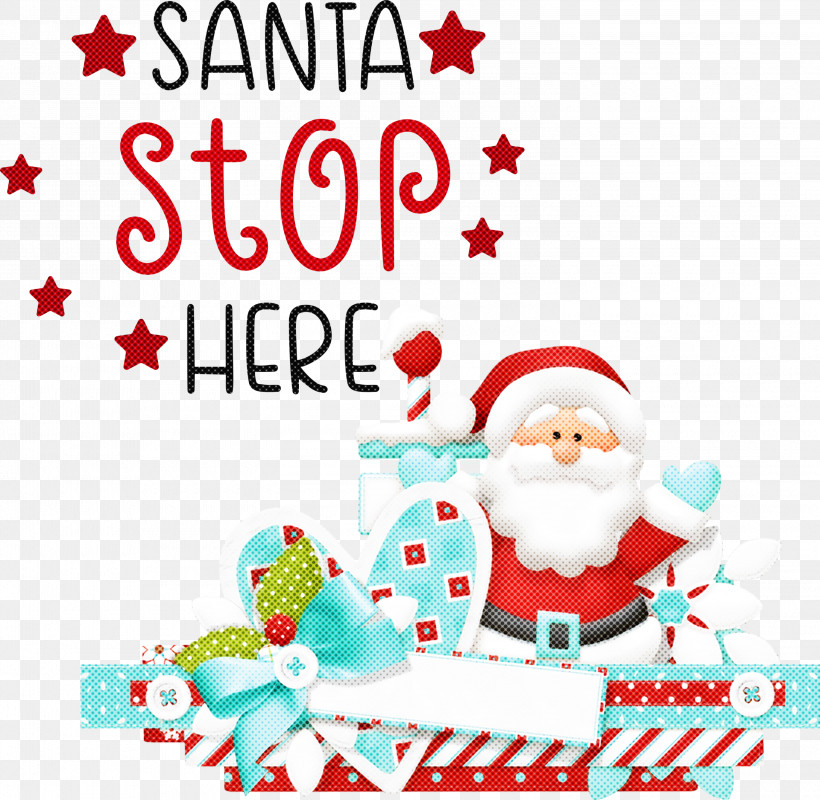 Santa Stop Here Santa Christmas, PNG, 3000x2927px, Santa Stop Here, Christmas, Christmas Day, Christmas Lights, Christmas Ornament Download Free