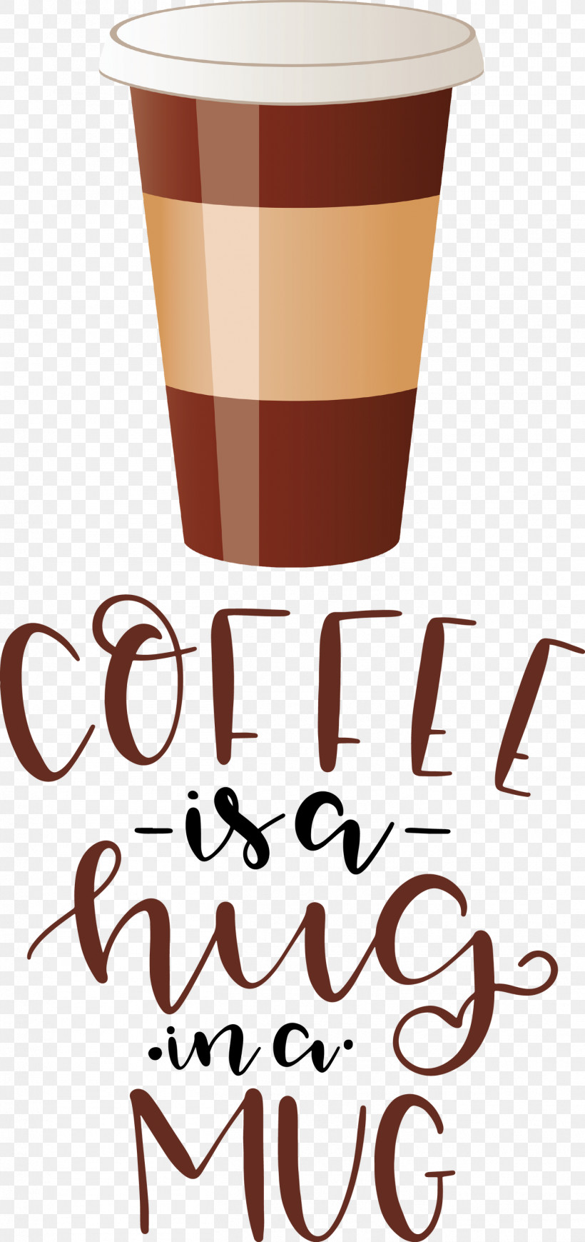 Coffee Coffee Is A Hug In A Mug Coffee Quote, PNG, 1414x3000px, Coffee, Coffee Cup, Coffee Quote, Cup, Drinkware Download Free