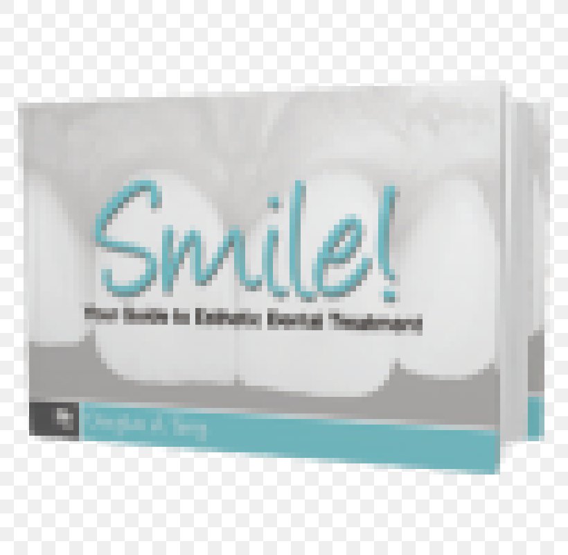 Smile! Your Guide To Esthetic Dental Treatment Dentistry Brand Book Font, PNG, 800x800px, Dentistry, Book, Brand, Rectangle, Therapy Download Free