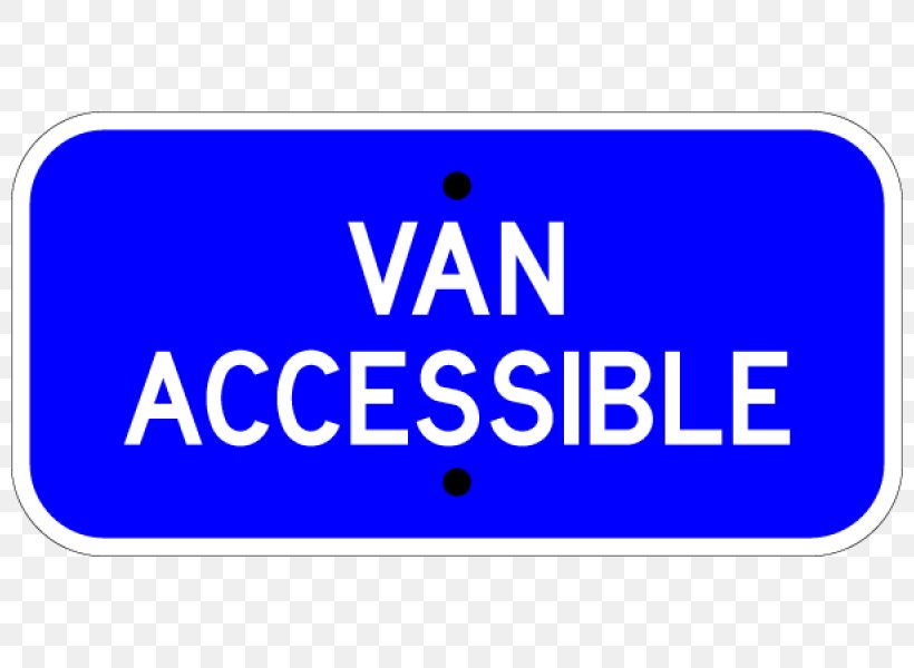 Disabled Parking Permit Disability Car Park Wheelchair Accessible Van Accessibility, PNG, 800x600px, Disabled Parking Permit, Accessibility, Ada Signs, Area, Banner Download Free