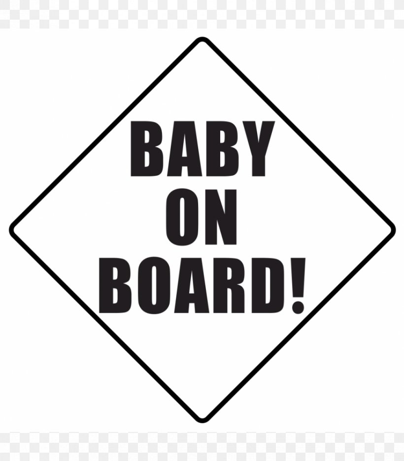 Safety Child Baby On Board Sign Decal, PNG, 875x1000px, Safety, Area, Baby On Board, Black, Black And White Download Free