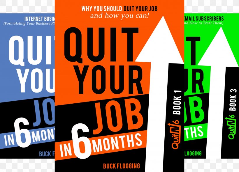 Quit Your Job In 6 Months: Book 1: Why You Should Quit Your Job And How You Can Quit Your Job In 6 Months: Book 3, PNG, 3468x2500px, Job, Advertising, Amazoncom, Audible, Author Download Free