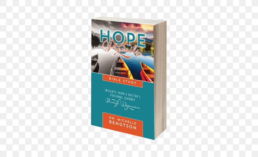 Hope Prevails: Insights From A Doctor's Personal Journey Through Depression Hope Prevails Bible Study Book Religion, PNG, 500x500px, Bible, Advertising, Amazoncom, Book, Depression Download Free