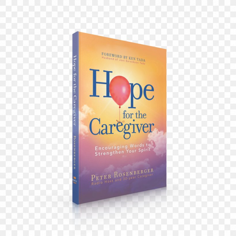 Hope For The Caregiver: Encouraging Words To Strengthen Your Spirit Family Caregivers Gracie Standing With Hope Book, PNG, 1080x1080px, Watercolor, Cartoon, Flower, Frame, Heart Download Free