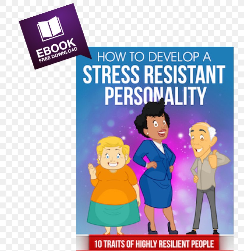 Psychological Resilience Psychological Stress Personality Guided Meditation Behavior, PNG, 751x843px, Psychological Resilience, Advertising, Banner, Behavior, Caregiver Download Free