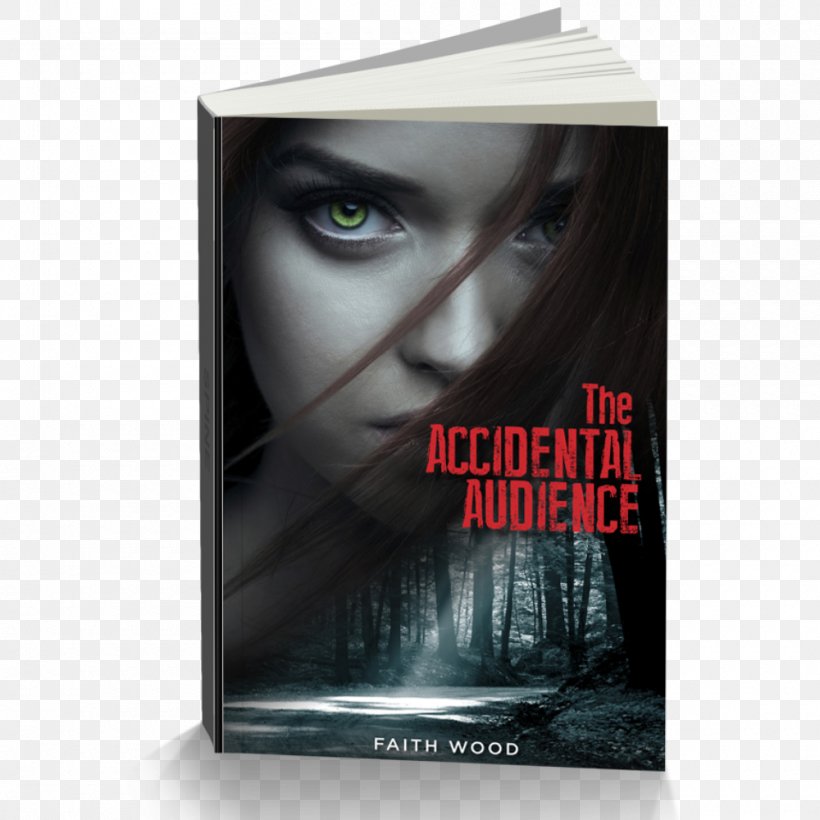 The Accidental Audience: A Colbie Colleen Novel Faith Wood Book Author Paperback, PNG, 1000x1000px, Book, Amazoncom, Audience, Audiobook, Author Download Free