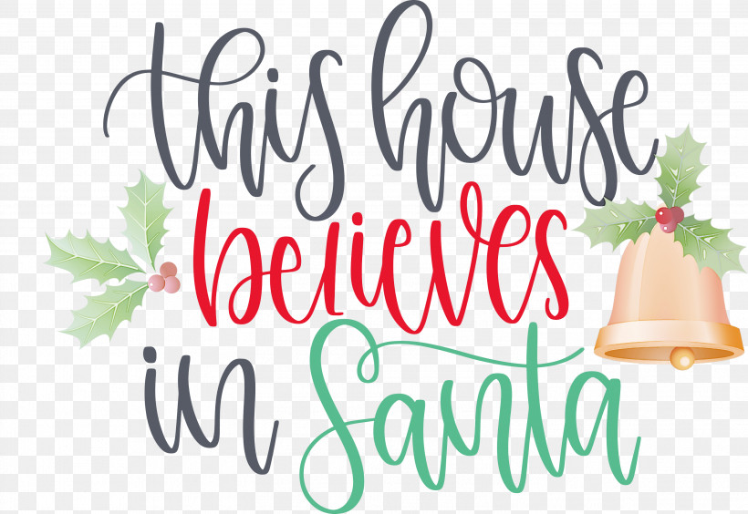 This House Believes In Santa Santa, PNG, 2999x2065px, This House Believes In Santa, Christmas Archives, Christmas Cookie, Christmas Day, Christmas Ornament Download Free