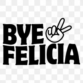 Bye Felicia Images Bye Felicia Transparent Png Free Download - roblox hoodie transparent png clipart free download ywd