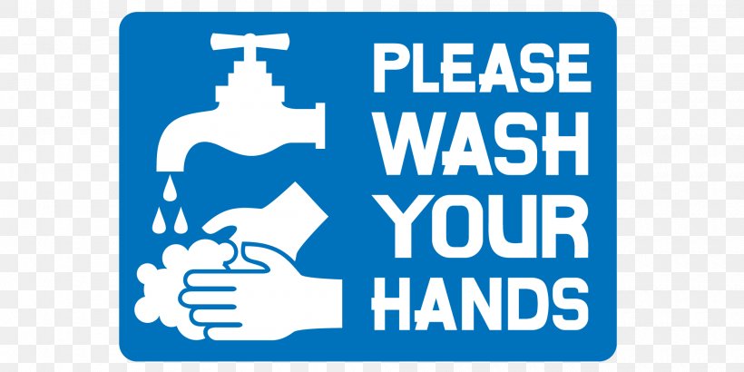 Washing Your Hands Hand Washing Hygiene, PNG, 2000x1000px, Hand Washing, Area, Blue, Brand, Communication Download Free