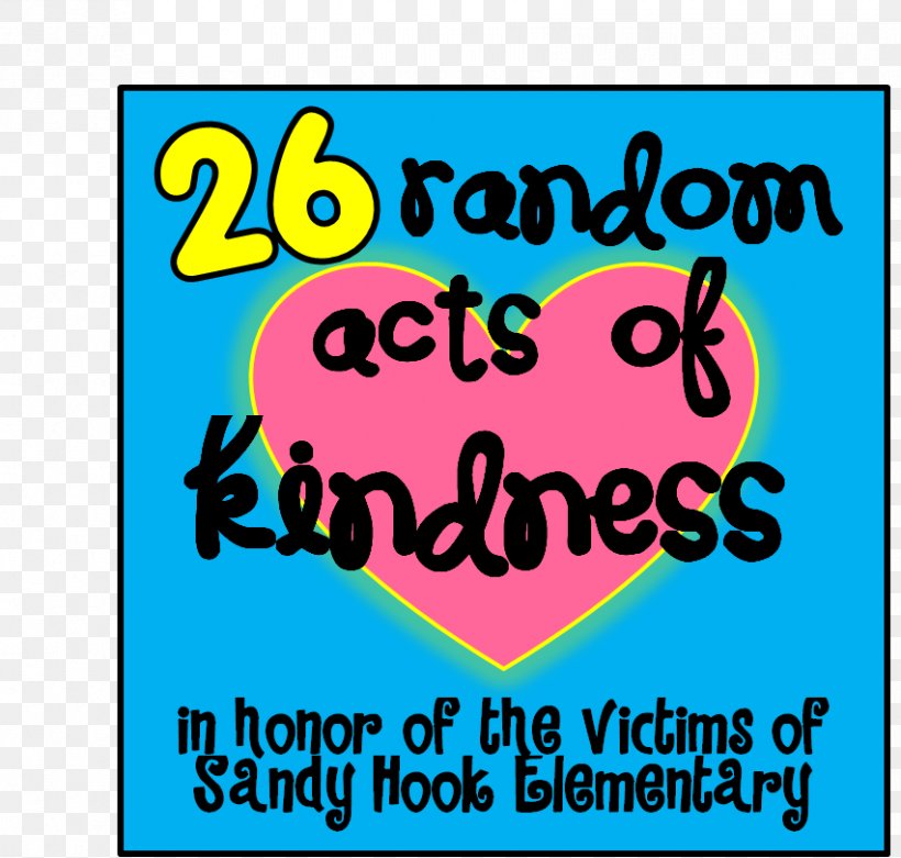 Random Act Of Kindness Newtown School Shooting Idea, PNG, 852x812px, Watercolor, Cartoon, Flower, Frame, Heart Download Free