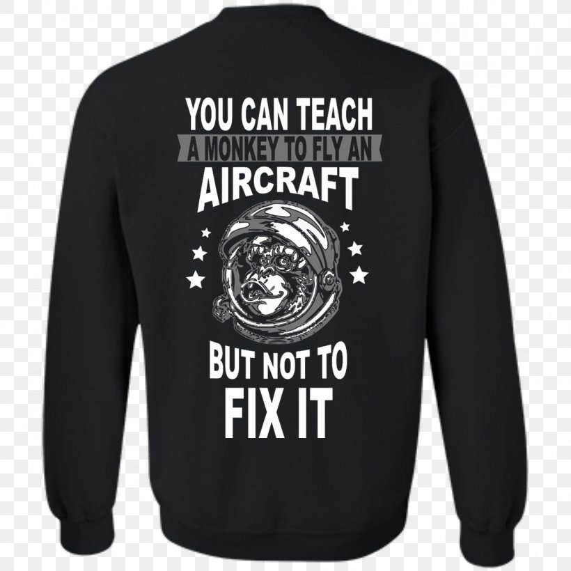 T-shirt Hoodie Sweater Sleeve, PNG, 1155x1155px, Tshirt, Aircraft Maintenance Technician, Aviation, Black, Bluza Download Free