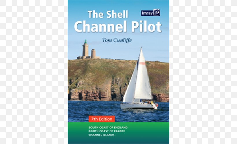 The Shell Channel Pilot: The South Coast Of England & The North Coast Of France Channel Islands Book, PNG, 500x500px, France, Advertising, Amazoncom, Author, Boat Download Free