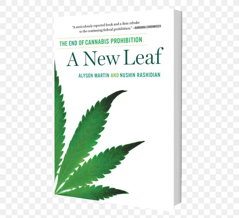 A New Leaf Cannabis Weed Land Why Marijuana Should Be Legal The Pot Book, PNG, 493x750px, New Leaf, Book, Brand, Cannabidiol, Cannabis Download Free