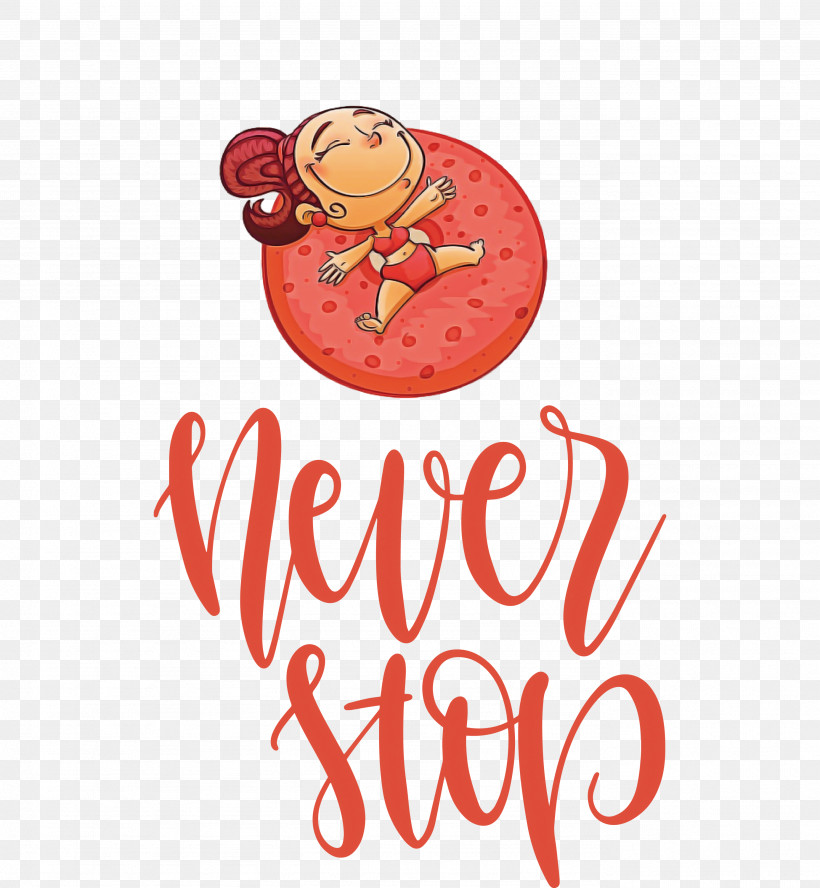 Never Stop Motivational Inspirational, PNG, 2769x3000px, Never Stop, Character, Fruit, Inspirational, Logo Download Free