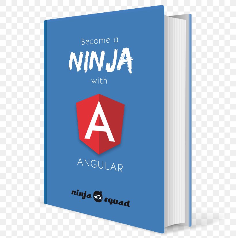 AngularJS Book Computer Software JavaScript Framework, PNG, 784x826px, Angularjs, Angular, Book, Brand, Computer Programming Download Free