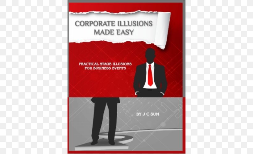 Corporate Illusions Made Easy: Practical Stage Illusions For Business Events Magic A Question Of Memory A Strange Way To Stage Hypnosis: The Honest Hypnotists Guide, PNG, 500x500px, Magic, Advertising, Book, Brand, Illusion Download Free