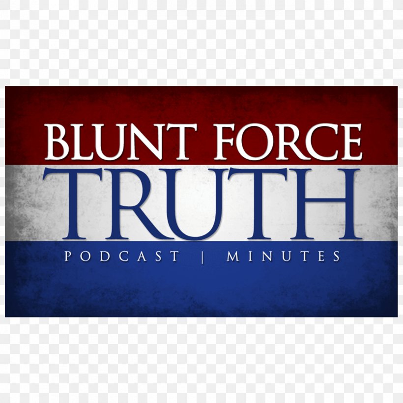 Blunt Force Truth Brand Rectangle Podcast, PNG, 1400x1400px, Brand, Advertising, Banner, Podcast, Rectangle Download Free