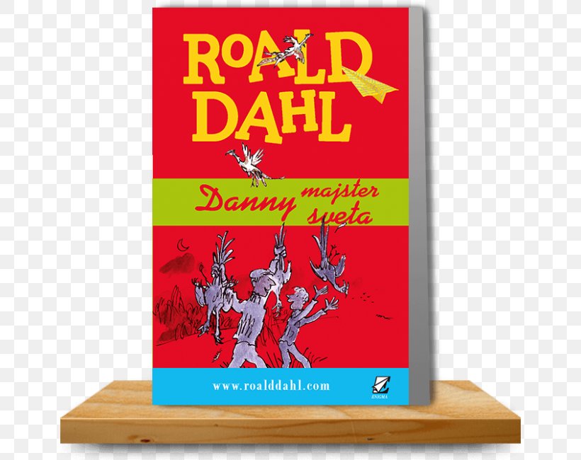 Danny, The Champion Of The World Matilda Children's Literature Rowohlt, PNG, 650x650px, Danny The Champion Of The World, Advertising, Area, Banner, Book Download Free