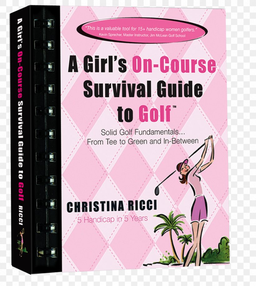 A Girl's On-Course Survival Guide To Golf: Solid Golf Fundamentals From...From Tee To Green And In-Between Pro Shop Golf Instruction Par, PNG, 942x1050px, Watercolor, Cartoon, Flower, Frame, Heart Download Free