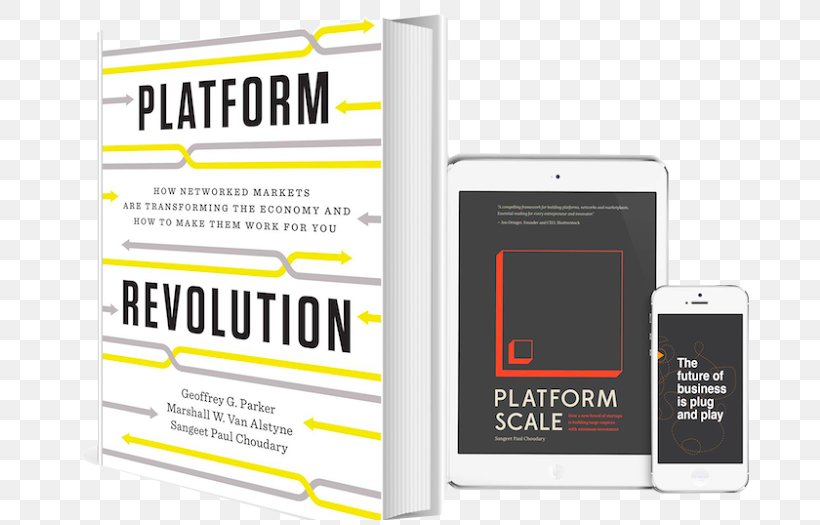 Platform Revolution: How Networked Markets Are Transforming The Economy, PNG, 733x525px, Author, Book, Brand, Business, Business Model Download Free
