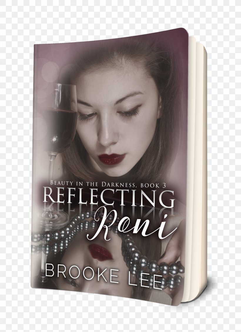 Reflecting Roni Brooke Lee I Am ShelbyJames: Beauty In The Darkness Book My Tata's Remedies, PNG, 2097x2884px, 2017, Book, Amazoncom, Blurb, Bookselling Download Free