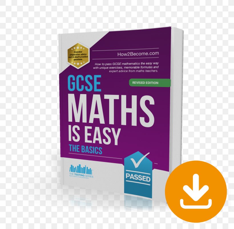 GCSE Maths Is Easy: Practice Papers Foundation Sets 1 & 2 GCSE Maths In Four Weeks Revision Guide Revise GCSE Mathematics Practice Papers Foundation GCSE Maths Foundation Tier, PNG, 800x800px, Mathematics, Brand, Edexcel, Marilyn Shepherd, Test Download Free