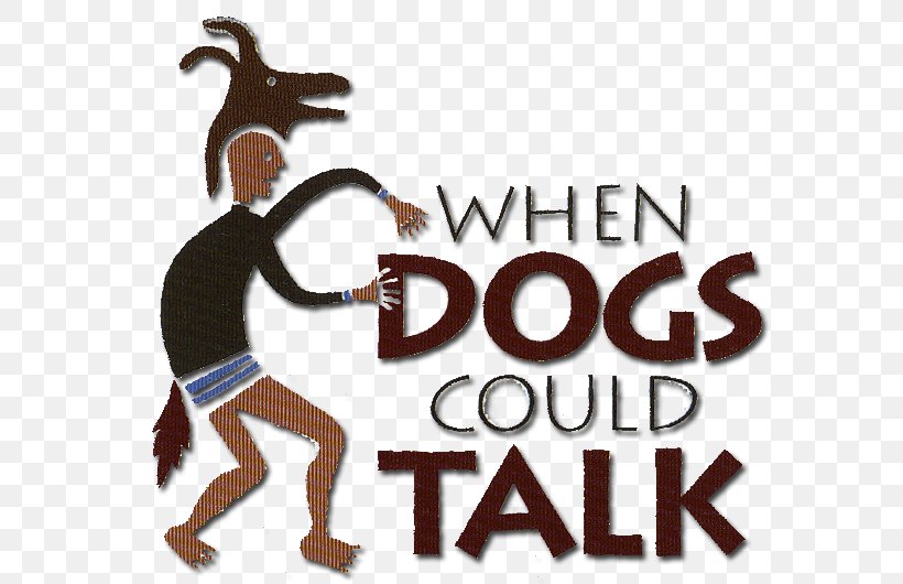 Logo When Dogs Could Talk Font Human Behavior, PNG, 588x530px, Logo, Animal, Behavior, Brand, Dog Download Free