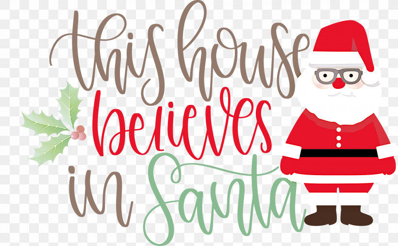 This House Believes In Santa Santa, PNG, 3000x1855px, This House Believes In Santa, Christmas Archives, Christmas Cookie, Christmas Day, Christmas Ornament Download Free