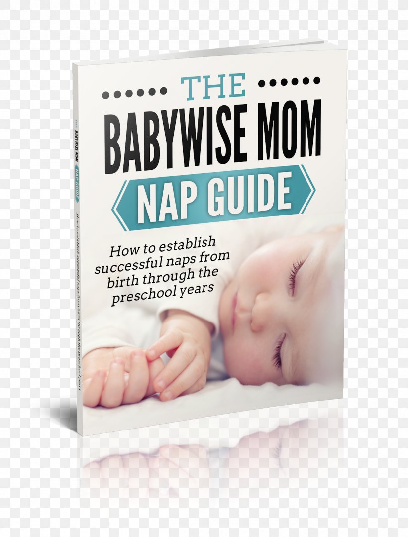 On Becoming Baby Wise Infant Nap Sleep Child, PNG, 1215x1600px, On Becoming Baby Wise, Bed, Book, Brand, Child Download Free
