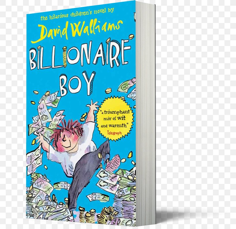 Billionaire Boy Gangsta Granny Mr Stink The Boy In The Dress The World Of David Walliams, PNG, 774x797px, Billionaire Boy, Book, David Walliams, Demon Dentist, Fiction Download Free