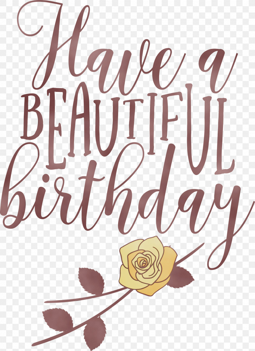 Calligraphy Birthday Greeting Card Painting Lettering, PNG, 2182x3000px, Beautiful Birthday, Birthday, Calligraphy, Greeting Card, Lettering Download Free