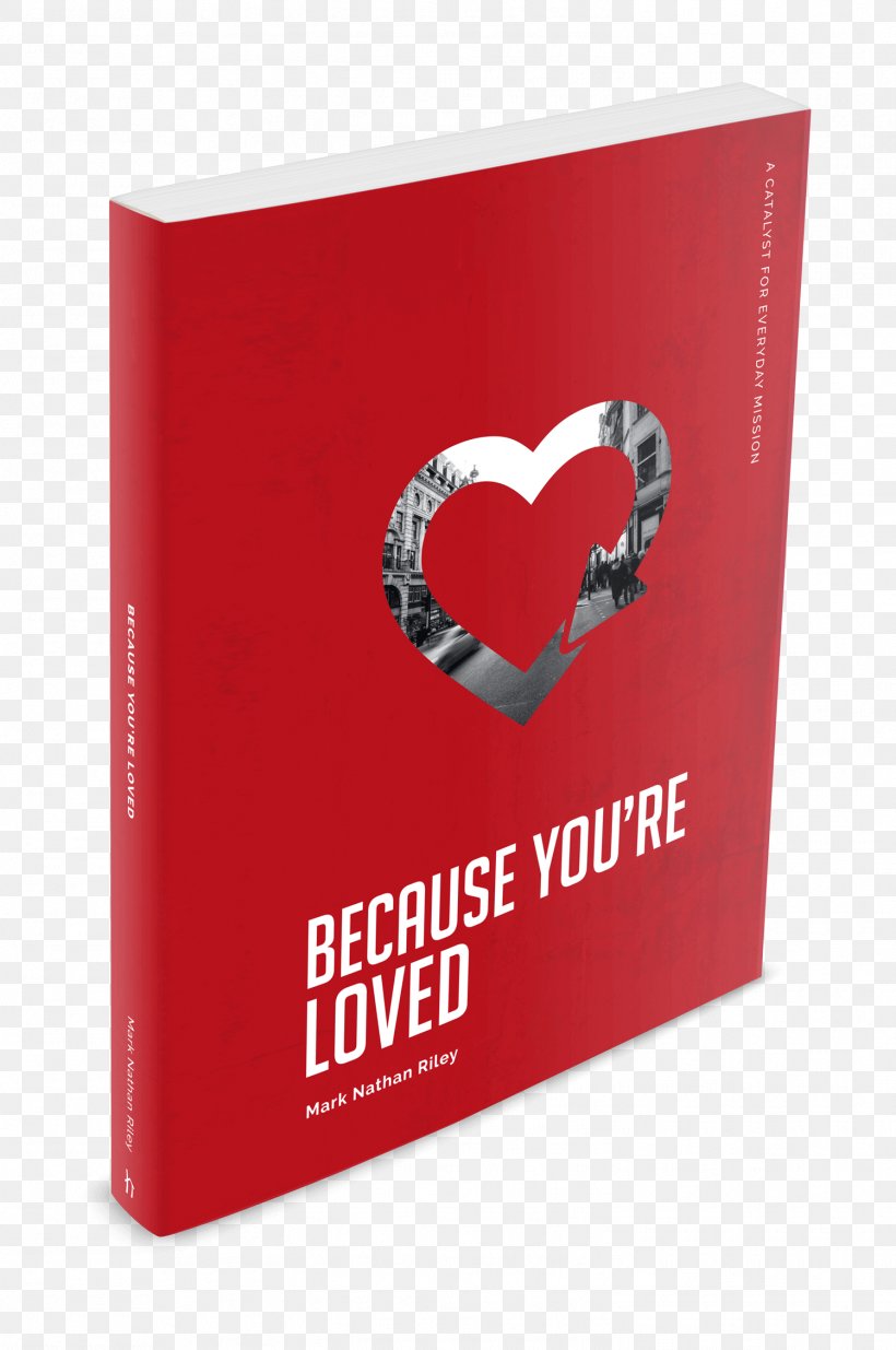 Because You're Loved Product Design Text Industrial Design, PNG, 1499x2258px, Text, Brand, Com, Conflagration, God Download Free
