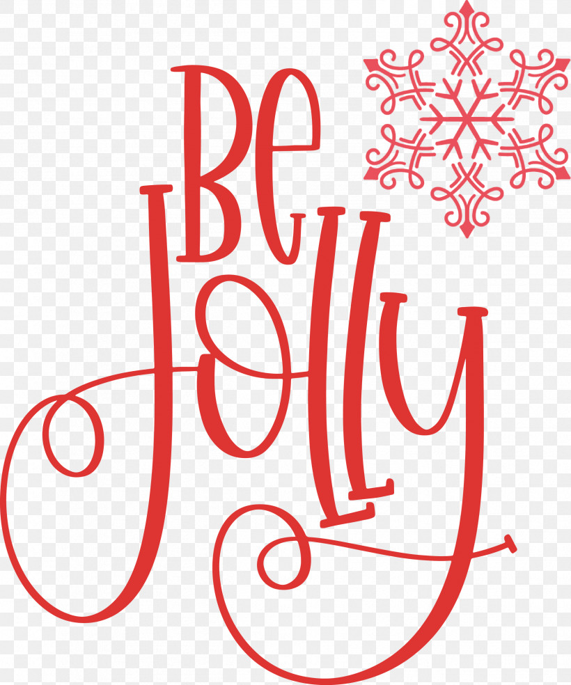 Be Jolly Christmas New Year, PNG, 2499x3000px, Be Jolly, Calligraphy, Christmas, Christmas Archives, Data Download Free