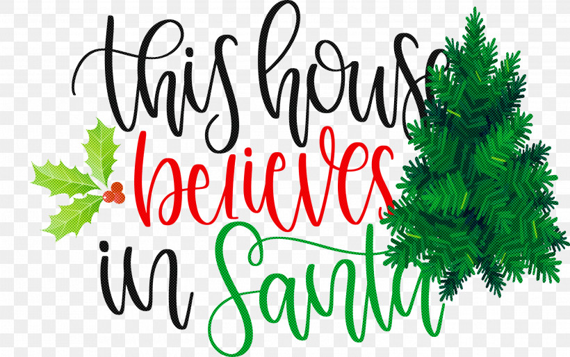 This House Believes In Santa Santa, PNG, 2998x1881px, This House Believes In Santa, Branch, Christmas Day, Christmas Ornament, Christmas Ornament M Download Free