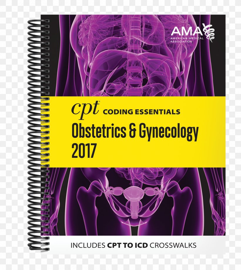 Comprehensive Gynecology Review Obstetrics And Gynaecology Medicine Medical Classification Diagnosis Code, PNG, 1141x1280px, Obstetrics And Gynaecology, American Medical Association, Diagnosis Code, Gynaecology, Icd10 Clinical Modification Download Free