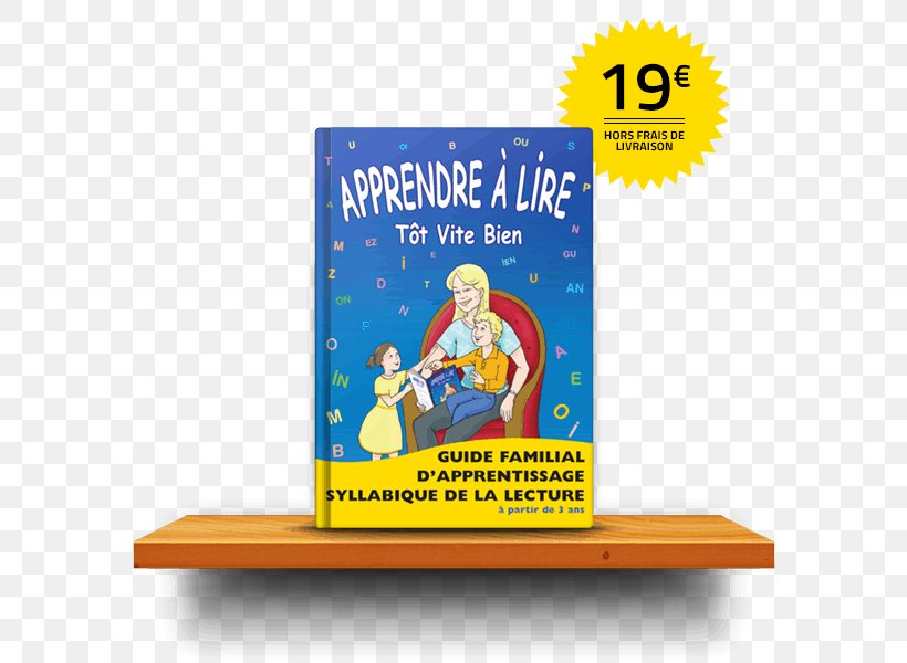 Apprendre à Lire Tôt Vite Bien: Guide Familial D'apprentissage Syllabique De La Lecture Human Behavior Homo Sapiens Learning, PNG, 600x600px, Human Behavior, Behavior, Book, Homo Sapiens, Learning Download Free