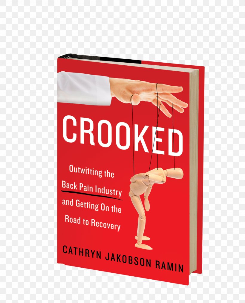Crooked: Outwitting The Back Pain Industry And Getting On The Road To Recovery Audiobook Product Joint, PNG, 1216x1500px, Audiobook, Advertising, Book, Brand, Joint Download Free