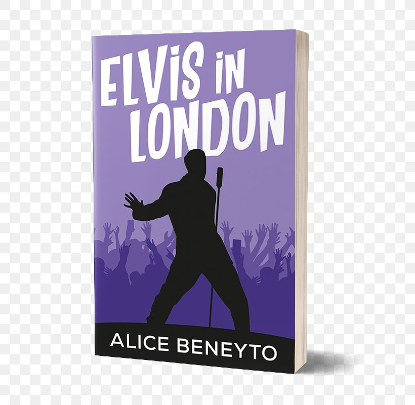 Elvis In London Poster Book Alice Beneyto, PNG, 601x800px, Poster, Book, Brand, Purple, Text Download Free