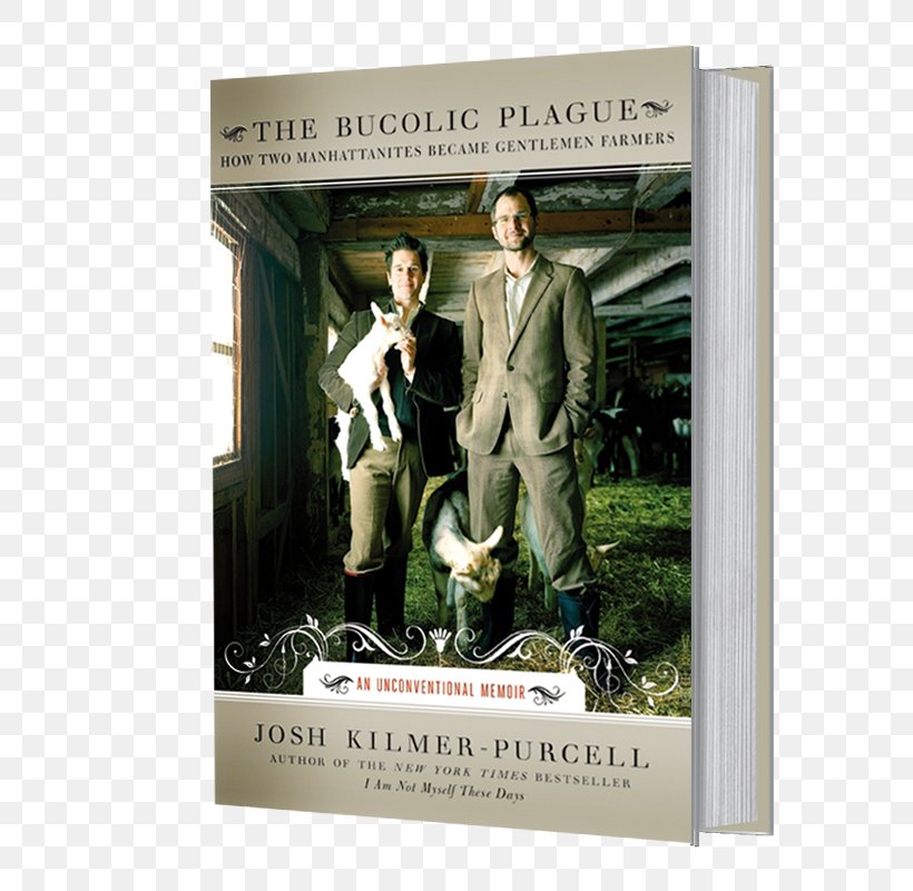 The Bucolic Plague Book Farmer I Am Not Myself These Days Candy Everybody Wants, PNG, 800x800px, Book, Advertising, Agriculture, Author, Ebook Download Free