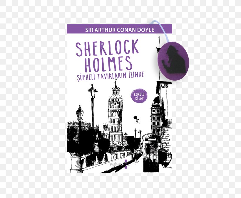 Sherlock Holmes, PNG, 580x675px, Sherlock Holmes, Adventures Of Sherlock Holmes, Advertising, Arthur Conan Doyle, Book Download Free