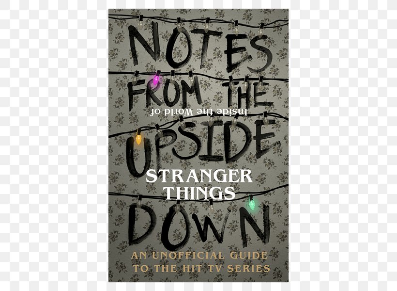 Notes From The Upside Down Amazon.com Book Television Show, PNG, 600x600px, Amazoncom, Amazon Kindle, Book, Entertainment, Netflix Download Free
