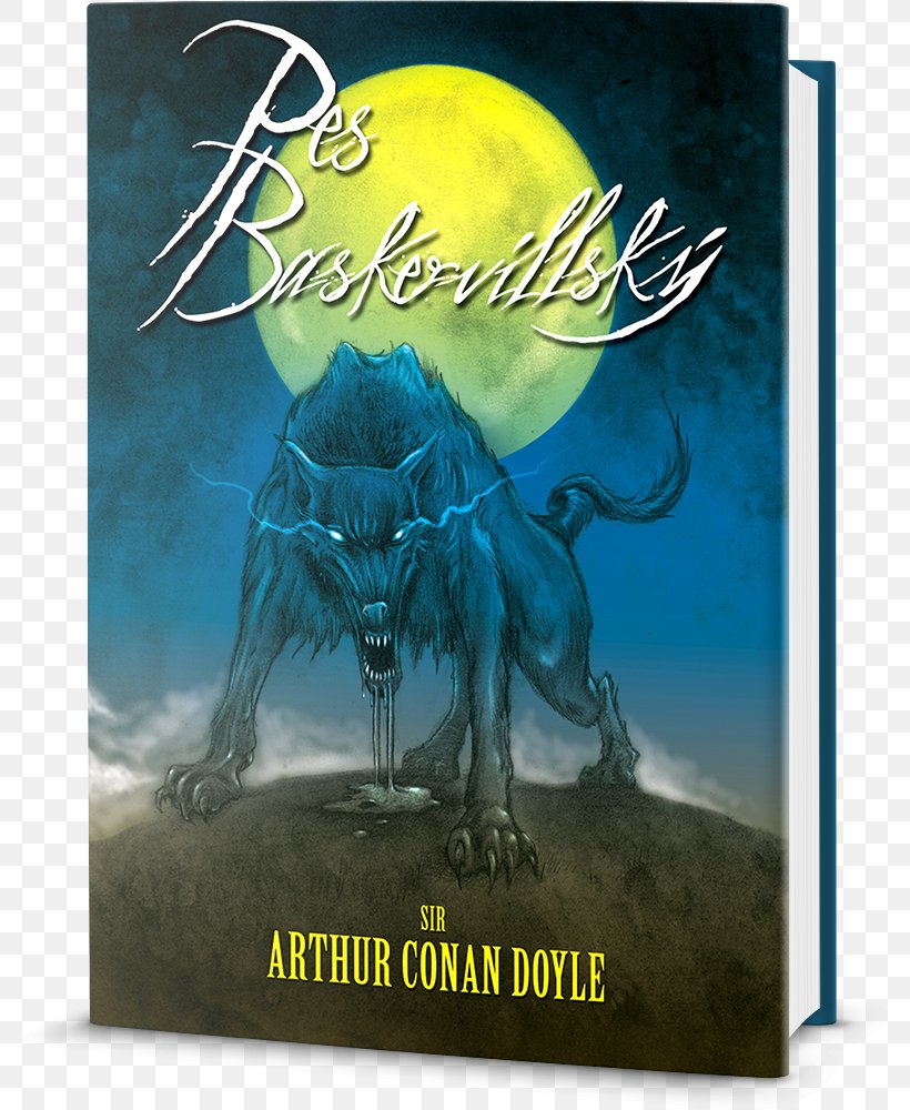 The Hound Of The Baskervilles Sherlock Holmes Book Detective Fiction Author, PNG, 781x1000px, Hound Of The Baskervilles, Advertising, Arthur Conan Doyle, Author, Book Download Free